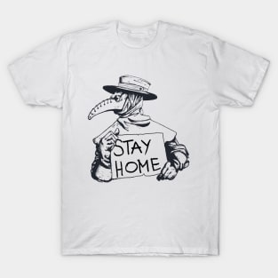 Stay Home - Plague Doctor T-Shirt